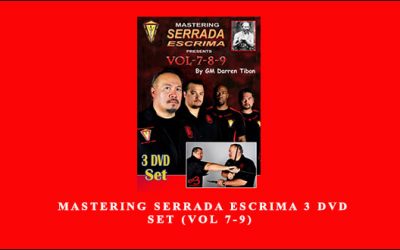 DARREN TIBON – MASTERING SERRADA ESCRIMA 3 DVD SET (VOL 7-9)