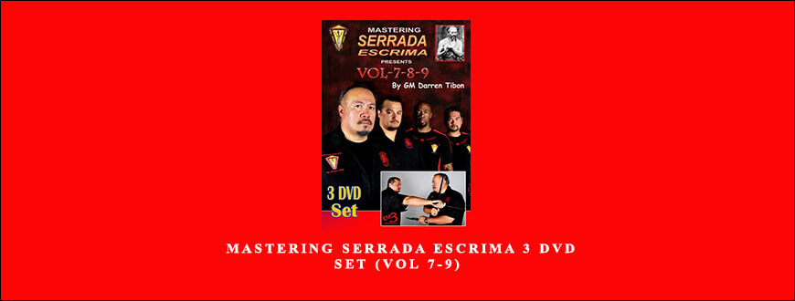 DARREN TIBON – MASTERING SERRADA ESCRIMA 3 DVD SET (VOL 7-9)