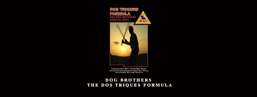 DOG BROTHERS THE DOS TRIQUES FORMULA