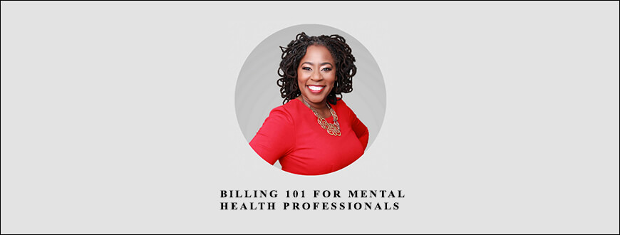 Dr, Ajita M. Robinson – Billing 101 for Mental Health Professionals