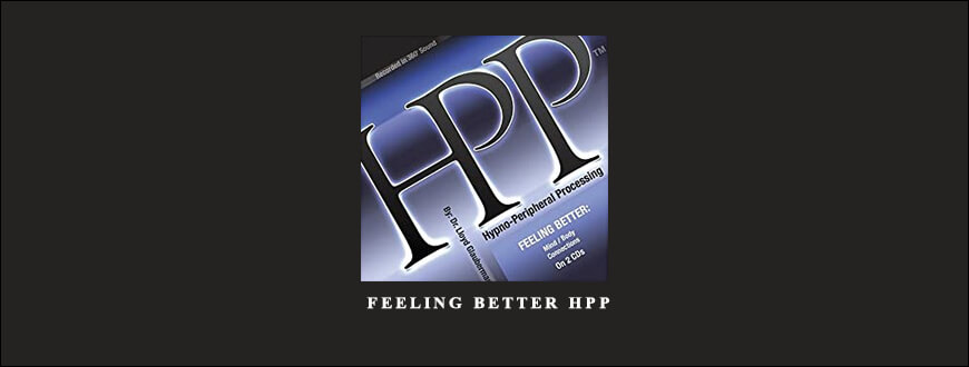Dr. Lloyd Glauberman – Feeling Better HPP