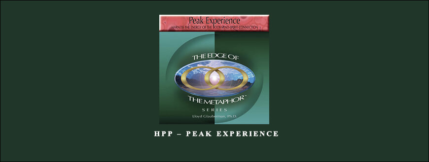 Dr. Lloyd Glauberman – HPP – Peak Experience