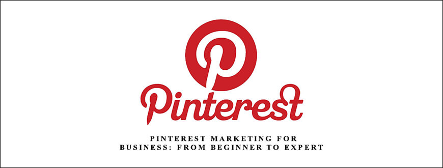 Federico Fort – Pinterest Marketing For Business From Beginner to Expert