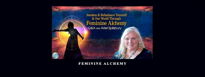 Feminine Alchemy with Ariel Spilsbury