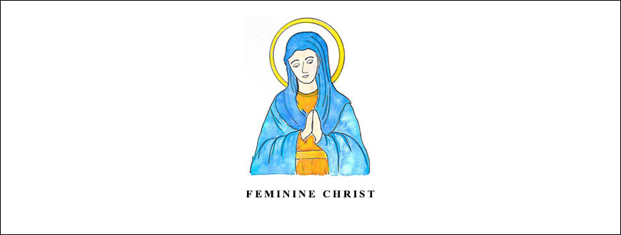Feminine Christ with Mirabai Starr