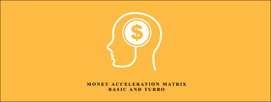 Harlan Kilstein – Money Acceleration Matrix – Basic and Turbo
