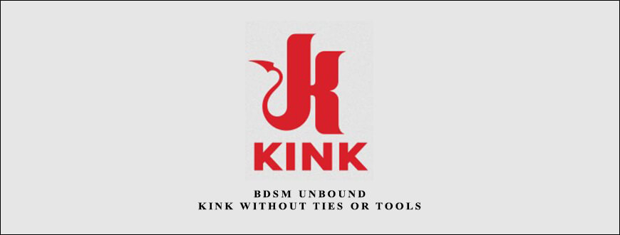 KinkUniversity – BDSM Unbound Kink Without Ties or Tools