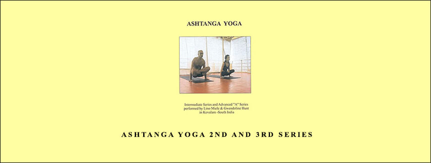 Lino Miele and Gwendoline Hunt – Ashtanga Yoga 2nd and 3rd Series
