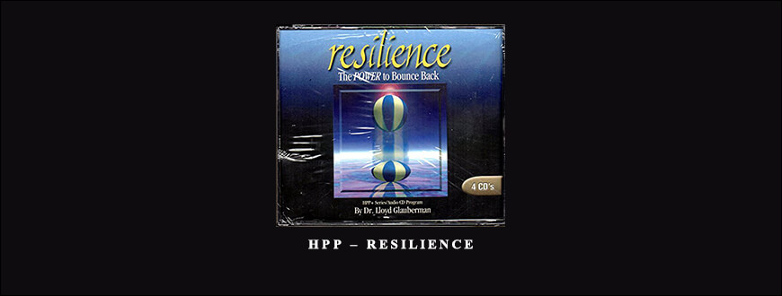 Lloyd Glauberman – HPP – Resilience