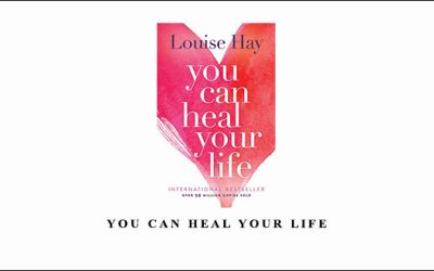 Louise Hay – You Can Heal Your Life