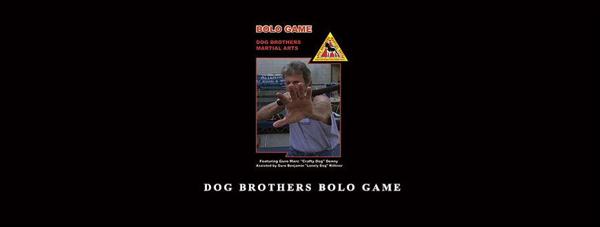 MARC CRAFTY DOG DENNY – DOG BROTHERS BOLO GAME