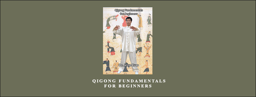 Master Tsao – Qigong Fundamentals for Beginners