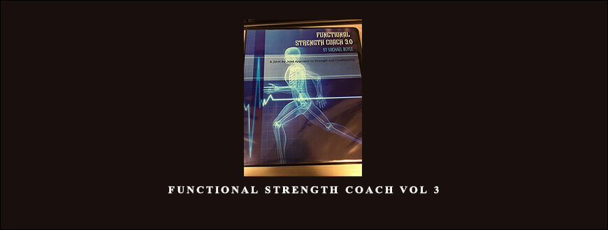 Mike Boyle – Functional Strength Coach Vol 3
