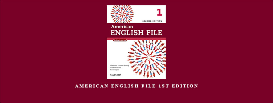 Oxford – American English File 1st Edition
