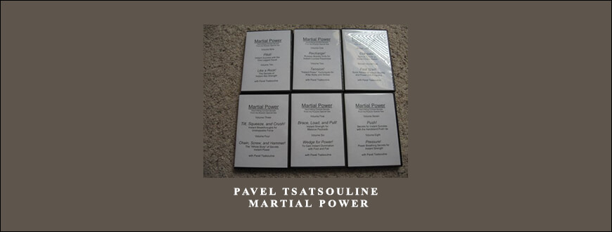 Pavel Tsatsouline – Martial Power