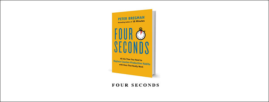Peter Bregman – Four Seconds