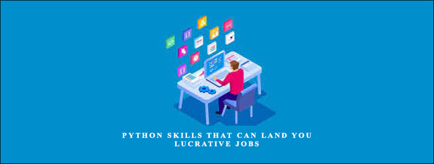Python Skills That Can Land You Lucrative Jobs