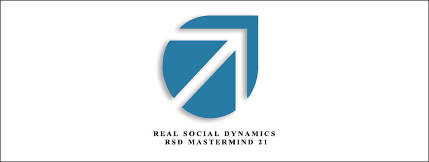 Real Social Dynamics – RSD Mastermind 21