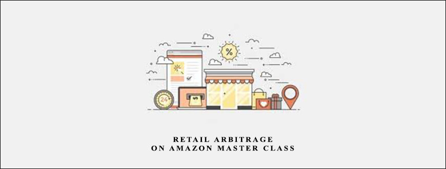 Retail Arbitrage On Amazon Master Class