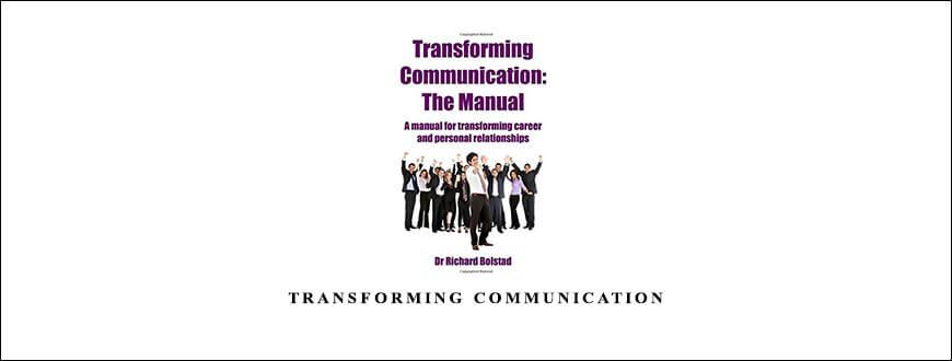 Richard Bobtad – Transforming Communication