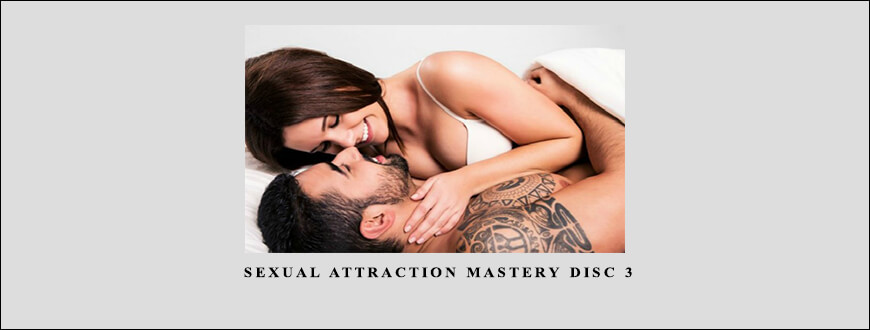 Rion Williams – Sexual Attraction Mastery Disc 3