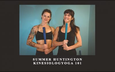Summer Huntington – Kinesiologyoga 101