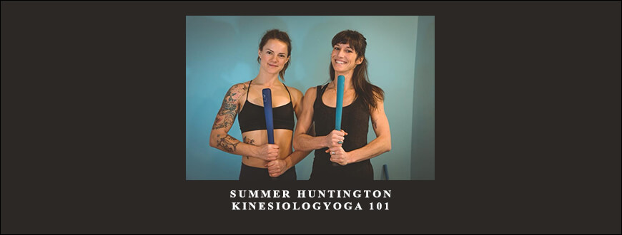Summer Huntington – Kinesiologyoga 101