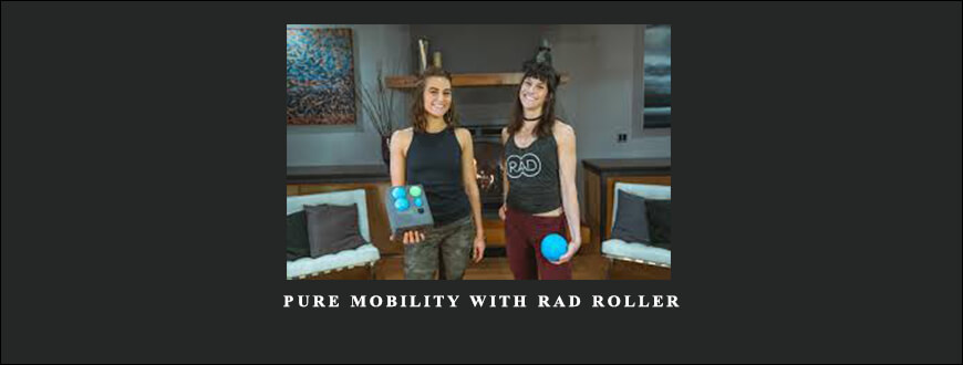 Summer Huntington – Pure Mobility with RAD Roller