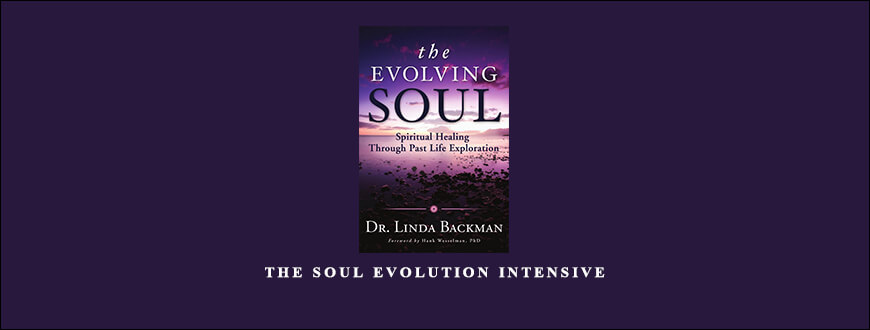 The Soul Evolution Intensive with Linda Backman