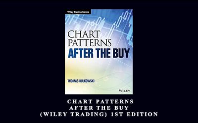 Thomas N. Bulkowski – Chart Patterns – After the Buy (Wiley Trading) 1st Edition