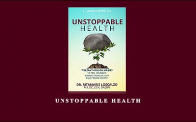 Unstoppable Health with Ritamarie Loscalzo