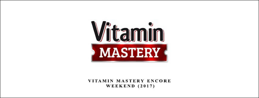 Vitamin Mastery Encore Weekend (2017)