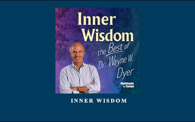 Wayne Dyer – Inner Wisdom