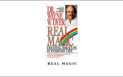 Wayne Dyer – Real Magic