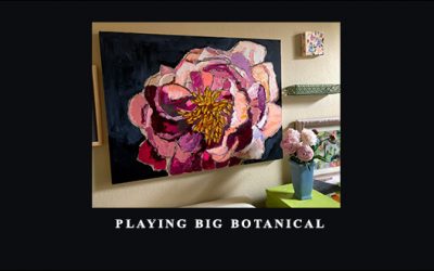 Wendy Brightbill – Playing Big Botanical