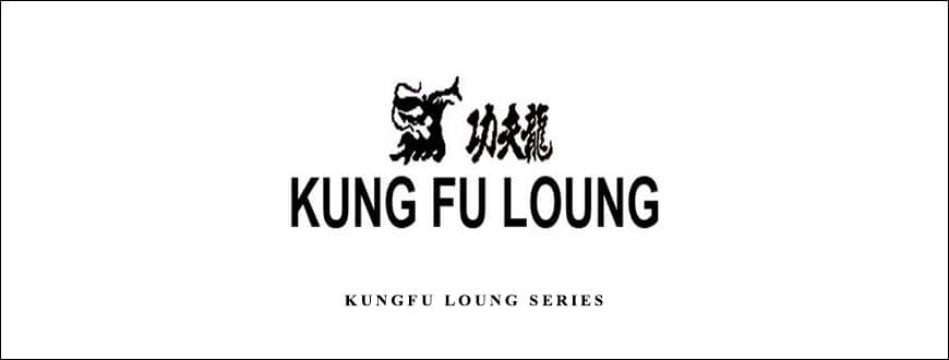 Wushu – Kungfu Loung Series