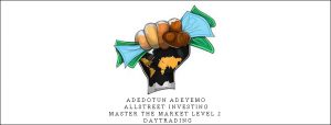 Adedotun Adeyemo – AllStreet Investing – Master the Market LEVEL 2 – DAYTRADING
