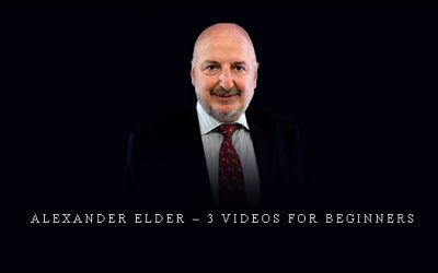 Alexander Elder – 3 videos for Beginners