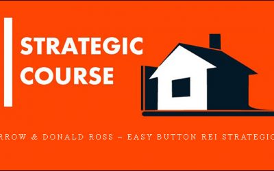 Amy Farrow & Donald Ross – Easy Button REI Strategic Course