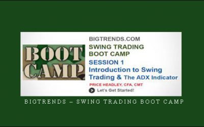 Bigtrends – Swing Trading Boot Camp