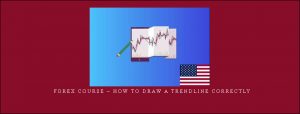  Forex Course – How to Draw a Trendline Correctly