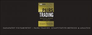 Ganapathy Vidyamurthy – Pairs Trading. Quantitative Methods & Analysis.jpg
