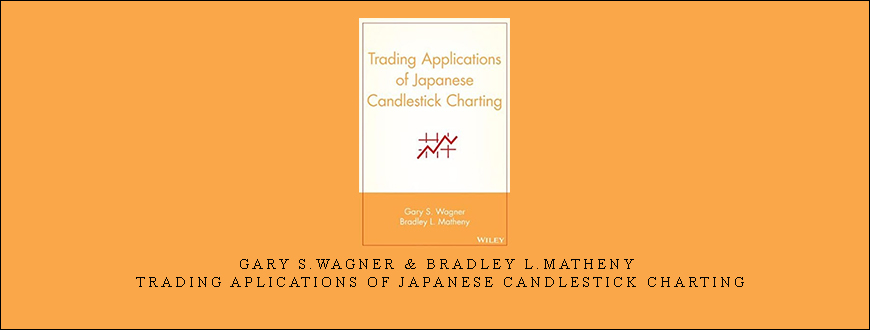 Gary S.Wagner & Bradley L.Matheny – Trading Aplications of Japanese Candlestick Charting.jpg