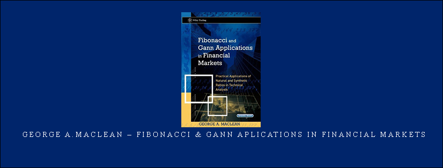 George A.Maclean – Fibonacci & Gann Aplications in Financial Markets.jpg