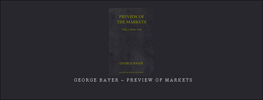 George Bayer – Preview of Markets