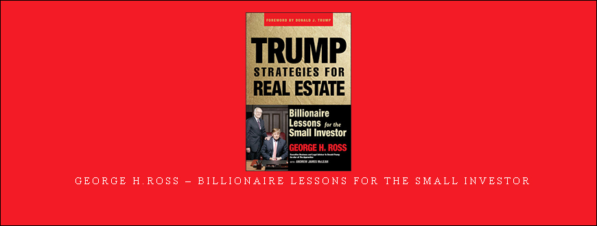 George H.Ross – Billionaire Lessons for the Small Investor.jpg