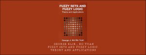 George Klir , Bo Yuan – Fuzzy Sets and Fuzzy Logic. Theory and Applications.jpg