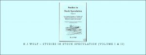  H.J.Wolf – Studies in Stock Speculation (Volume I & II)
