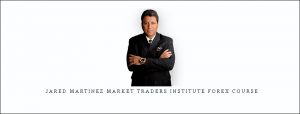 Jared Martinez Market Traders Institute Forex Course