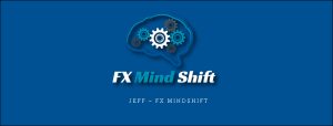 Jeff – FX MindShift